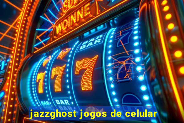 jazzghost jogos de celular