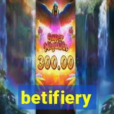 betifiery