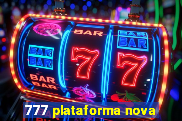 777 plataforma nova