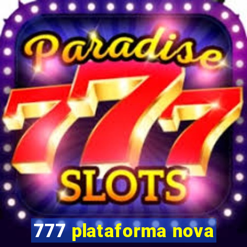 777 plataforma nova