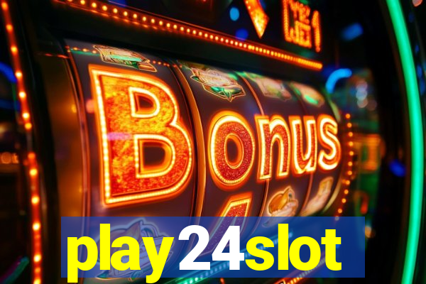 play24slot