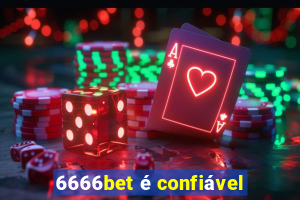 6666bet é confiável