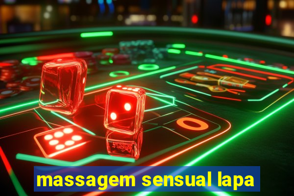 massagem sensual lapa