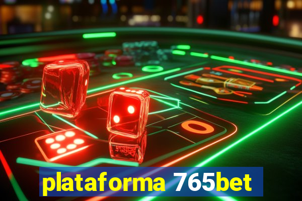 plataforma 765bet