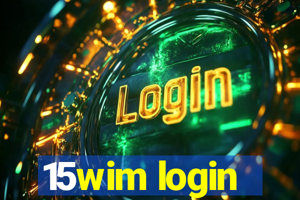 15wim login