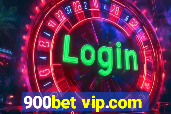 900bet vip.com