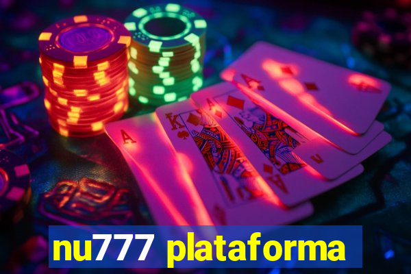 nu777 plataforma