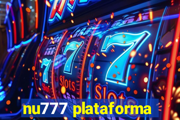 nu777 plataforma