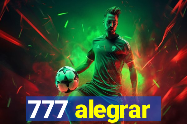 777 alegrar