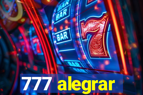 777 alegrar