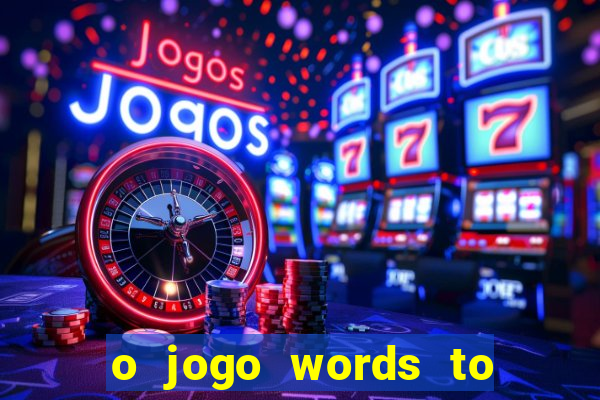 o jogo words to win paga mesmo