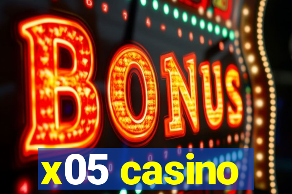 x05 casino