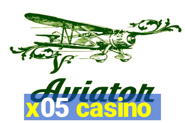 x05 casino