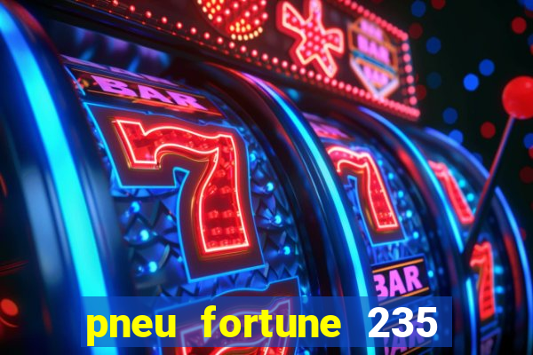 pneu fortune 235 55 r18