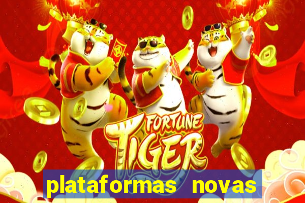 plataformas novas para jogar fortune tiger