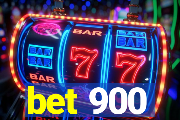 bet 900