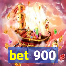 bet 900