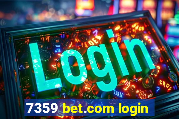 7359 bet.com login