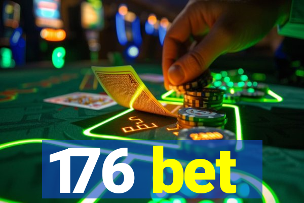 176 bet