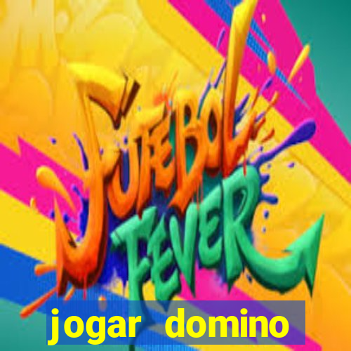 jogar domino valendo dinheiro