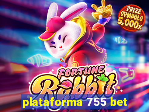 plataforma 755 bet