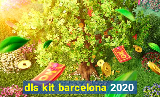 dls kit barcelona 2020