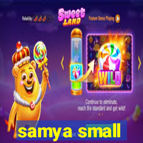 samya small