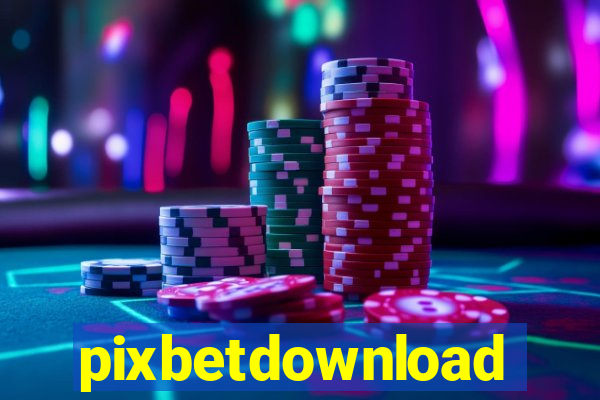 pixbetdownload