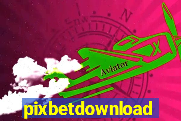 pixbetdownload