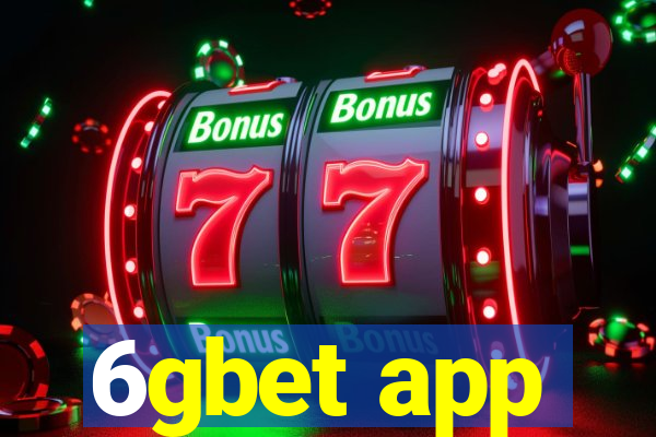 6gbet app