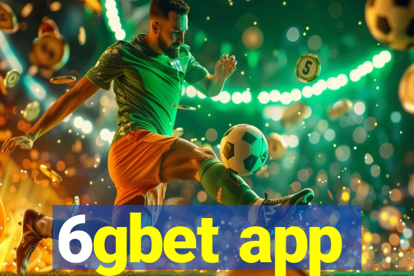 6gbet app