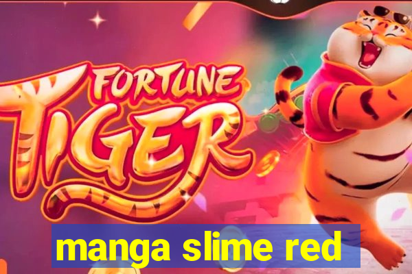 manga slime red