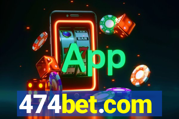 474bet.com