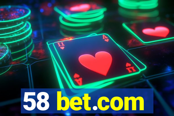 58 bet.com