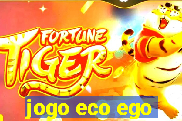 jogo eco ego