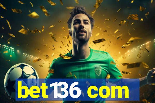 bet136 com