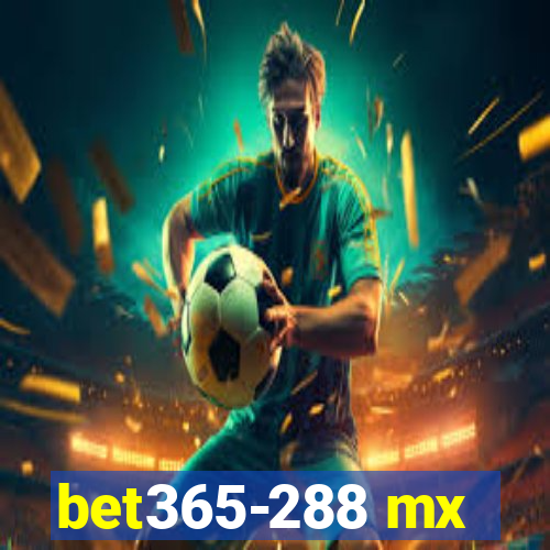 bet365-288 mx