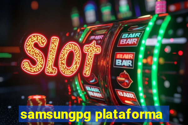 samsungpg plataforma