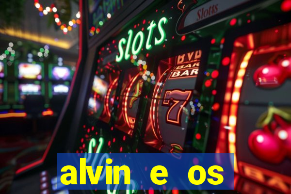 alvin e os esquilos 3 filme completo dublado download