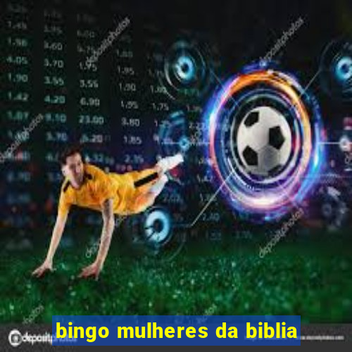 bingo mulheres da biblia