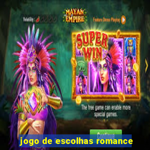 jogo de escolhas romance