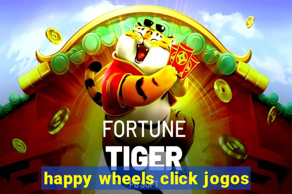 happy wheels click jogos