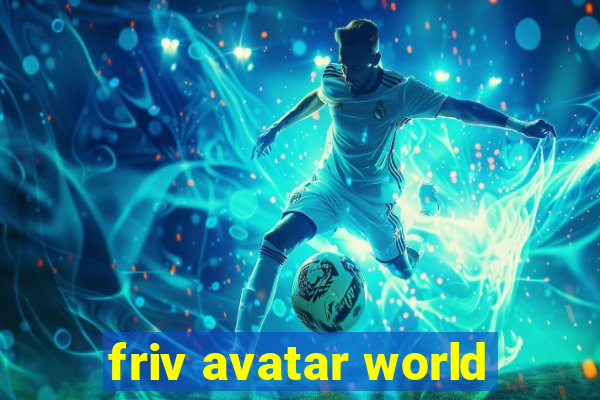 friv avatar world