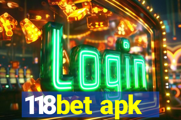 118bet apk