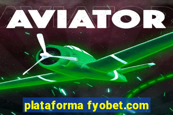 plataforma fyobet.com