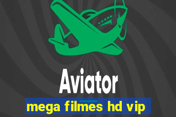 mega filmes hd vip