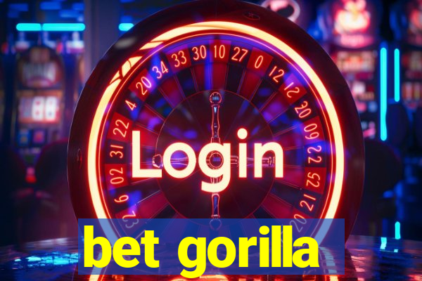 bet gorilla