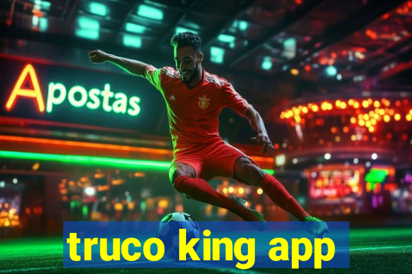 truco king app