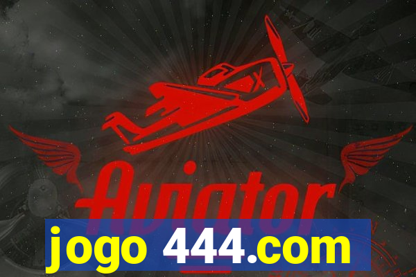 jogo 444.com