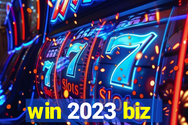 win 2023 biz